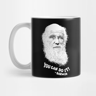 "You Can Do It!" -Darwin Mug